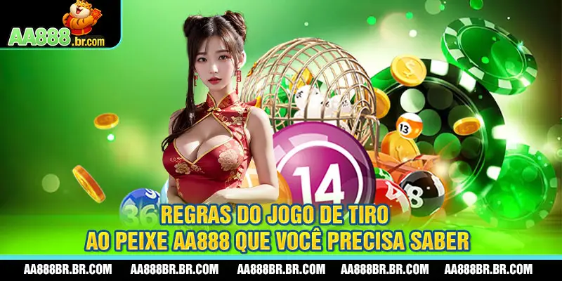 Regras do Jogo de Tiro ao Peixe aa888 que você precisa saber