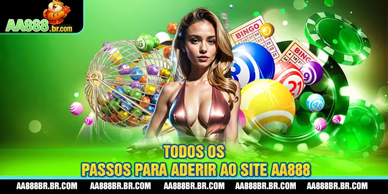 Todos os passos para aderir ao site AA888